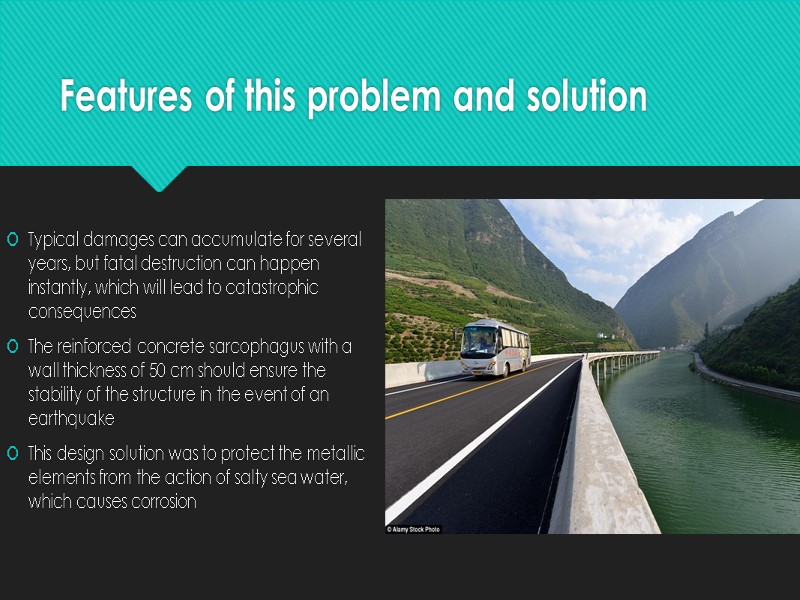 Features of this problem and solution Typical damages can accumulate for several years, but